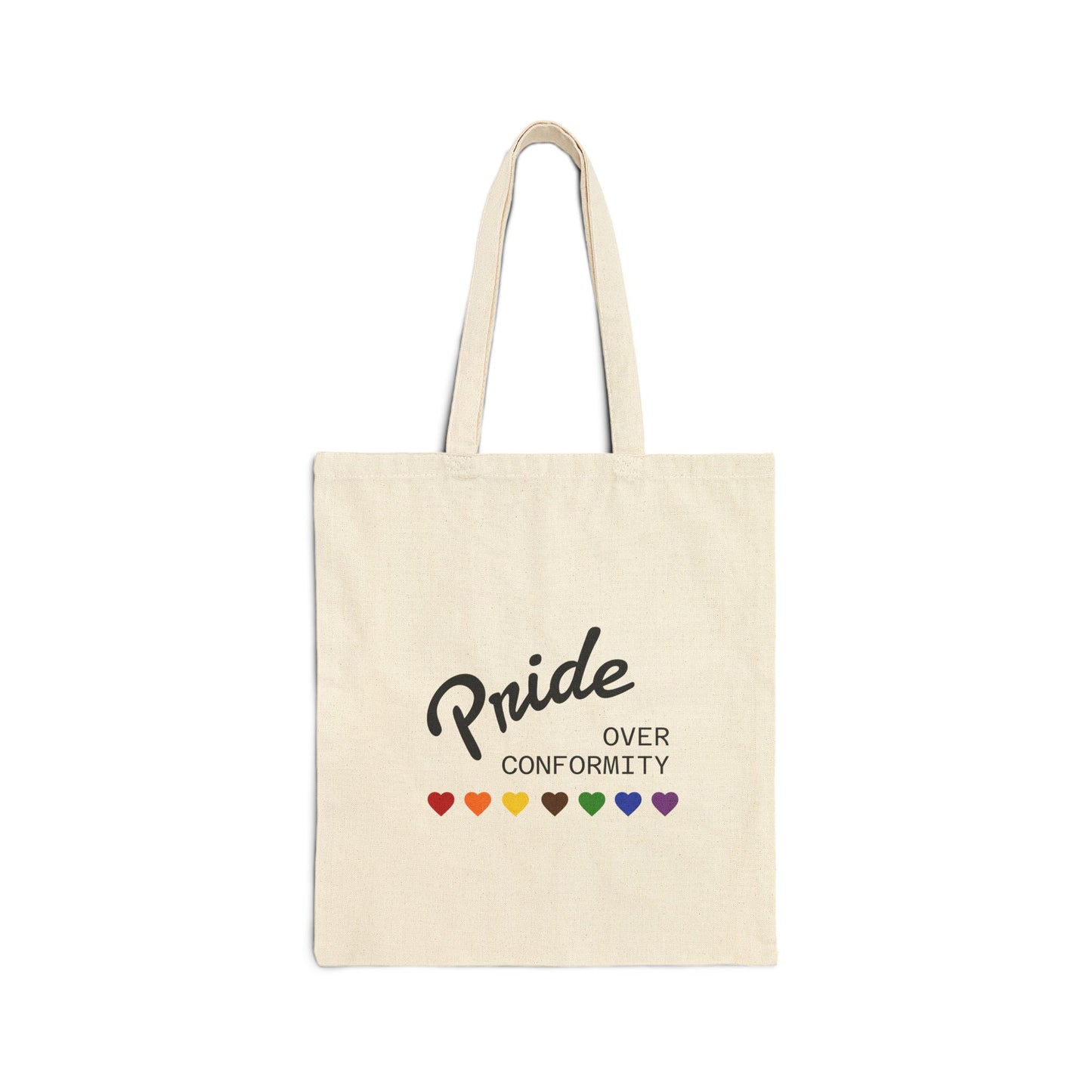 "Pride Over Conformity" — Canvas Tote Bag