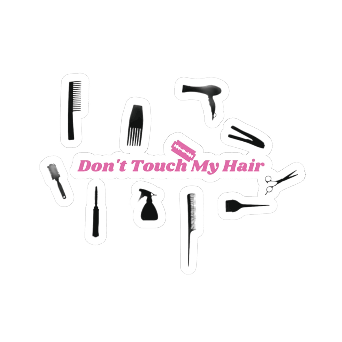 Don't Touch My Hair  - Stickers