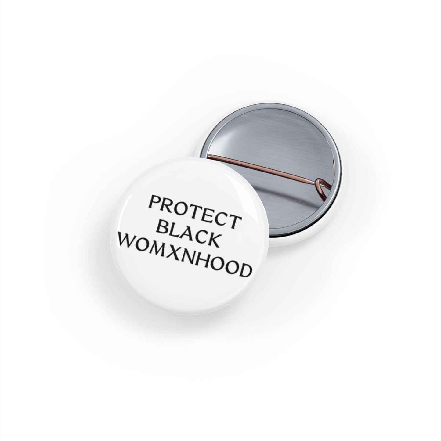 Protect Black Womxnhood - Round Pin