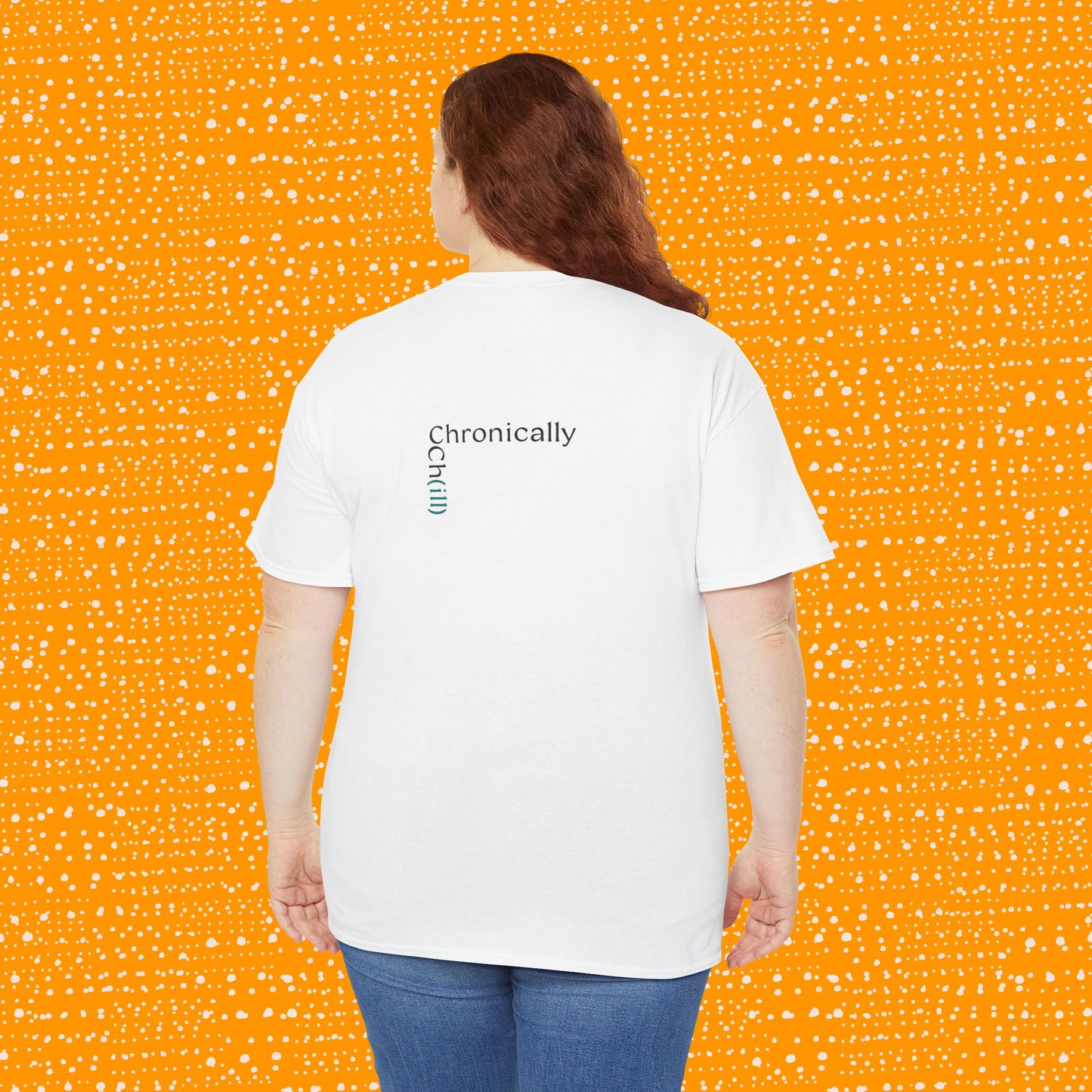Chronically Ch(ill) - Unisex Tee
