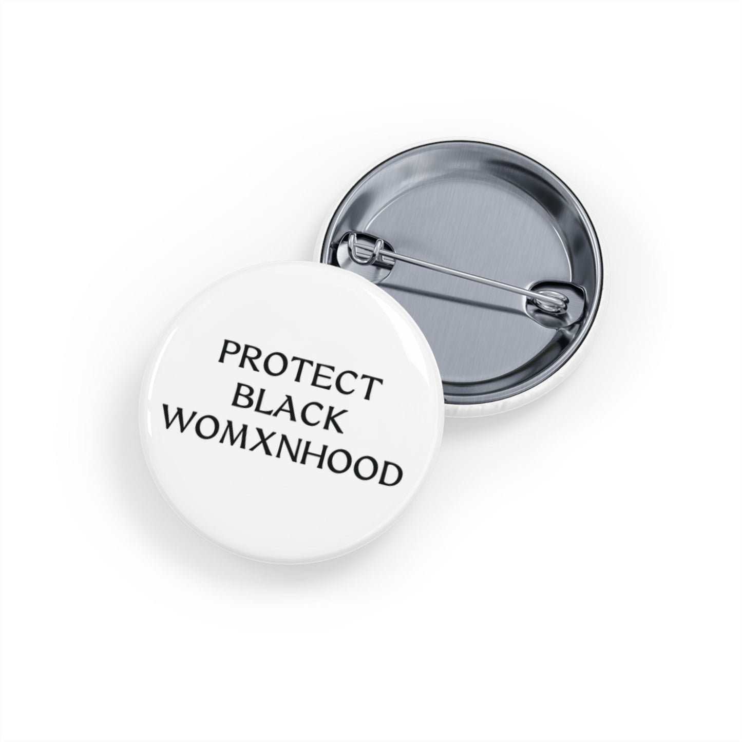 Protect Black Womxnhood - Round Pin