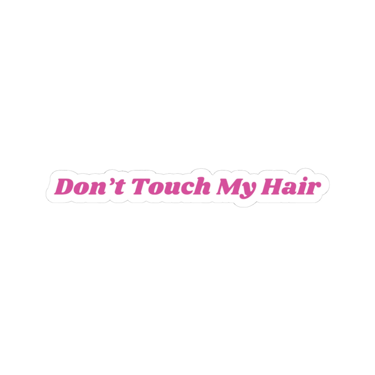 Don't Touch My Hair 2.0 - Stickers