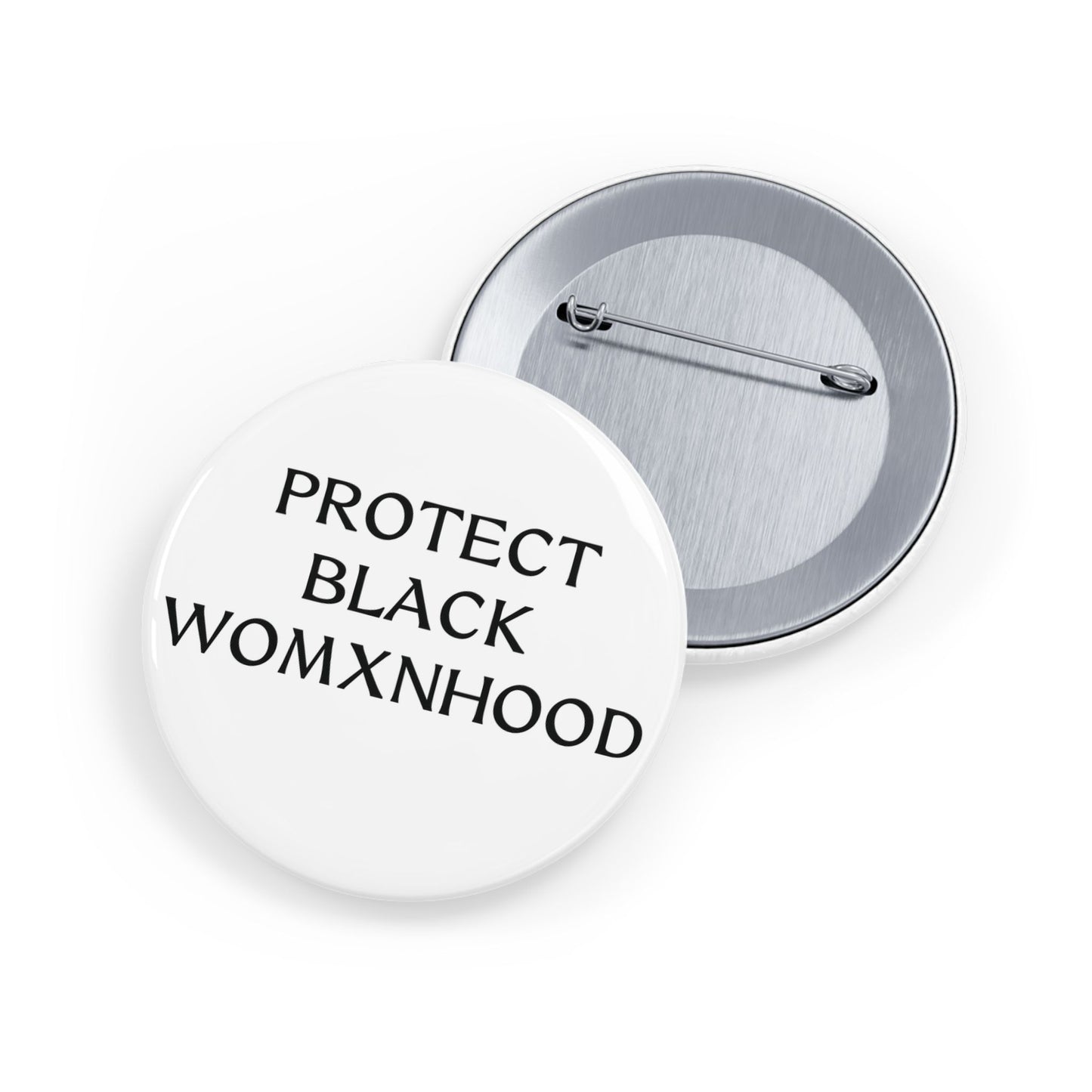 Protect Black Womxnhood - Round Pin