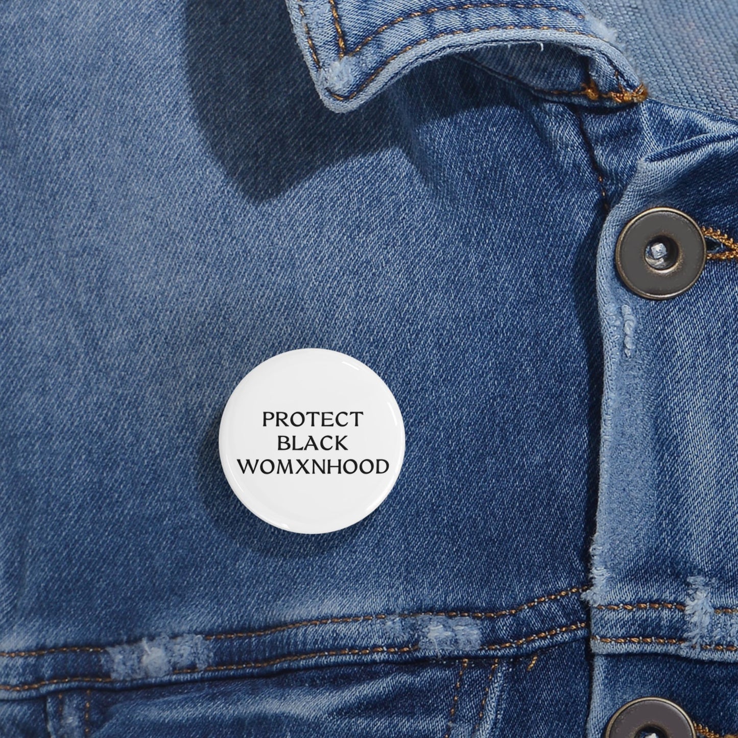Protect Black Womxnhood - Round Pin