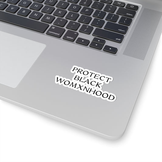 Protect Black Womxnhood - Stickers
