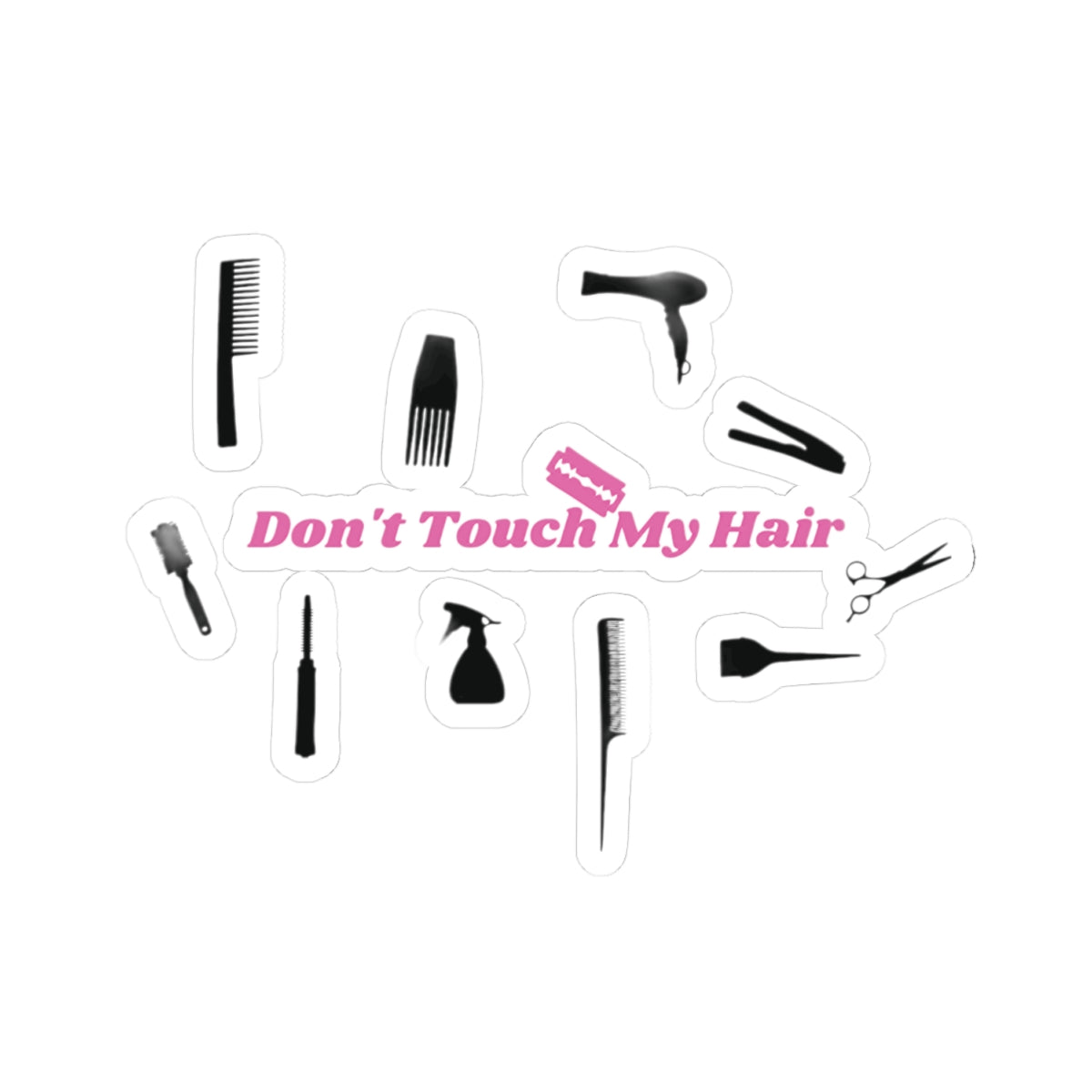 Don't Touch My Hair  - Stickers