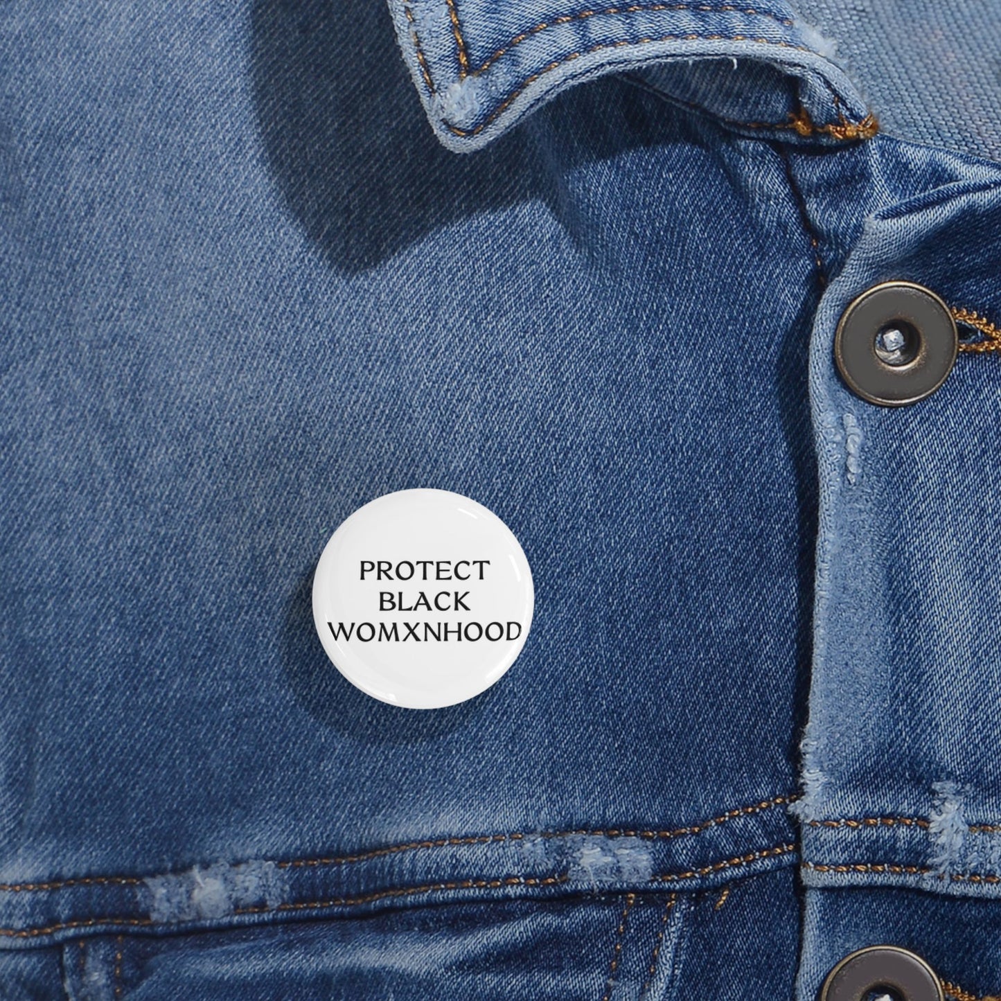 Protect Black Womxnhood - Round Pin