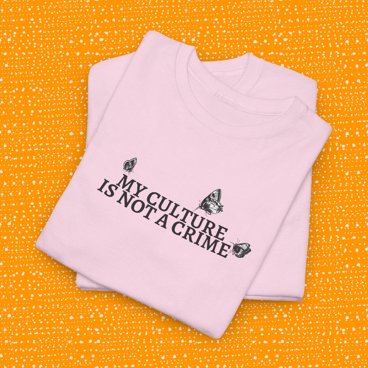 My Culture Is Not a Crime - Unisex Tee