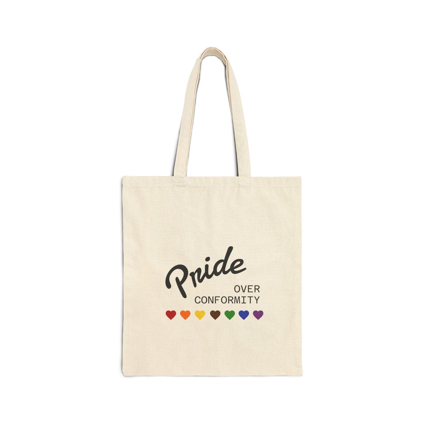 "Pride Over Conformity" — Canvas Tote Bag