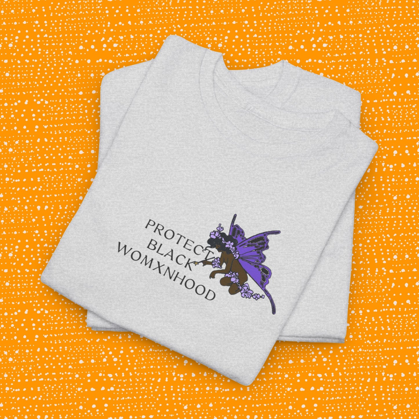 Protect Black Womxnhood - Unisex Tee