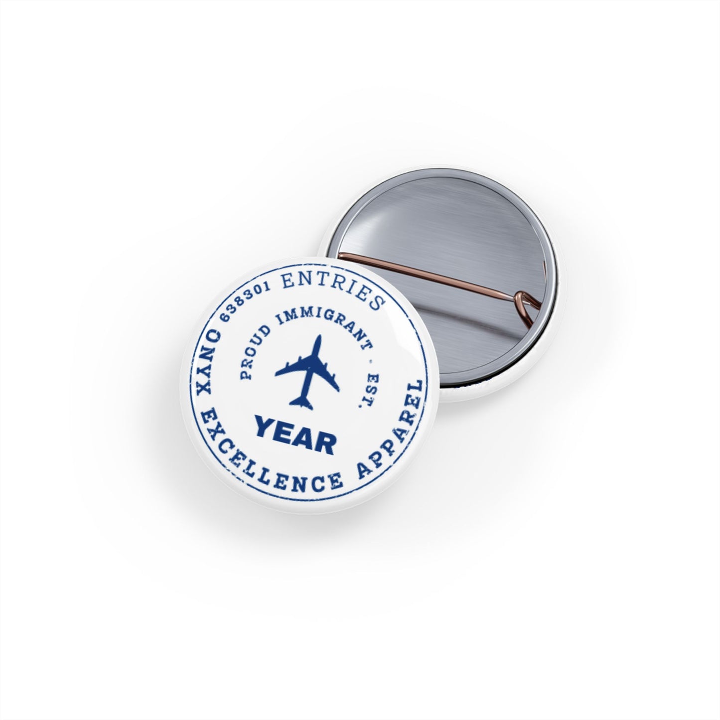 Proud Immigrant - Round Pin