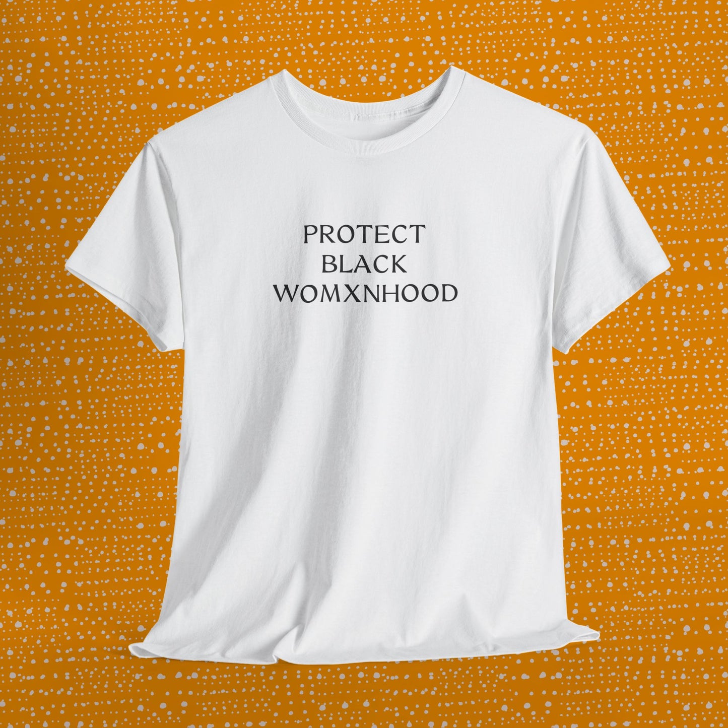 Protect Black Womxnhood - Unisex Tee