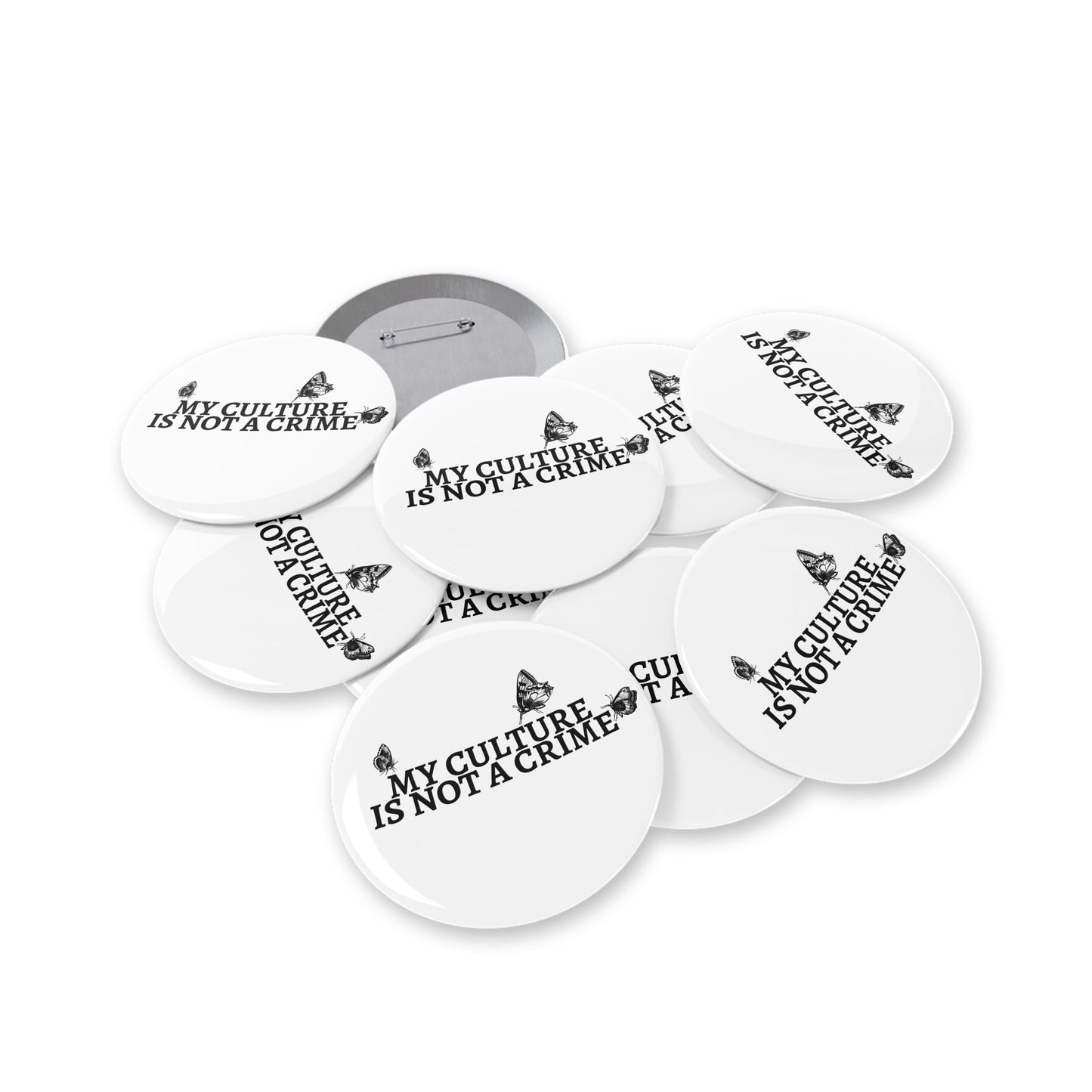 My Culture Is Not a Crime - Round Pin
