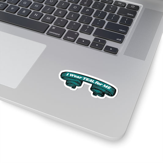 I Wear Teal For Me - Stickers