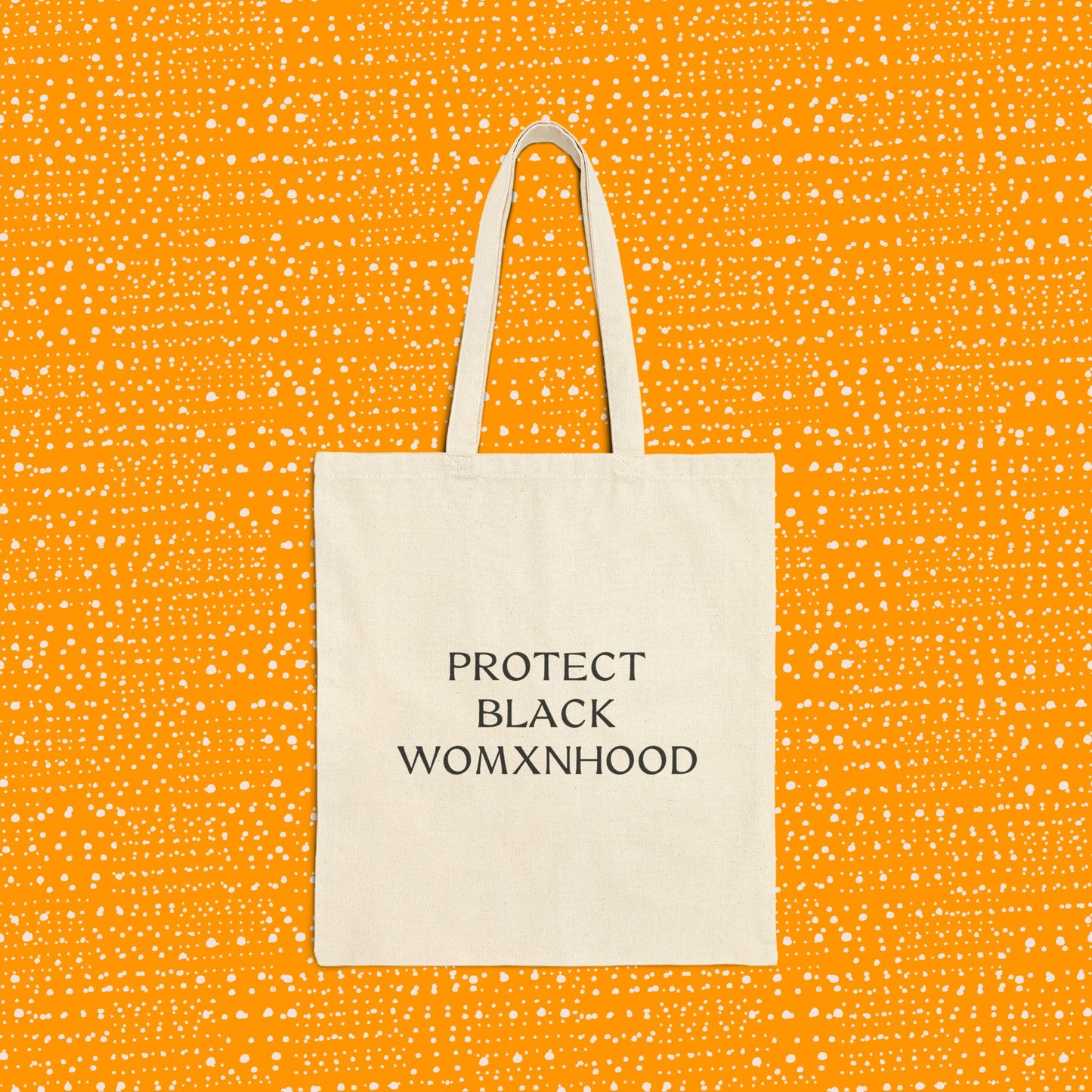 Protect Black Womxnhood — Canvas Bag