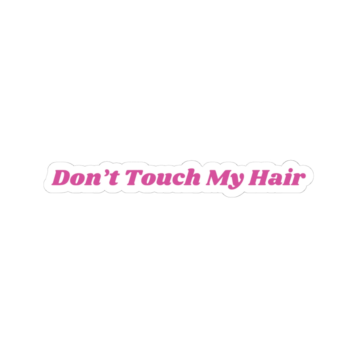 Don't Touch My Hair 2.0 - Stickers