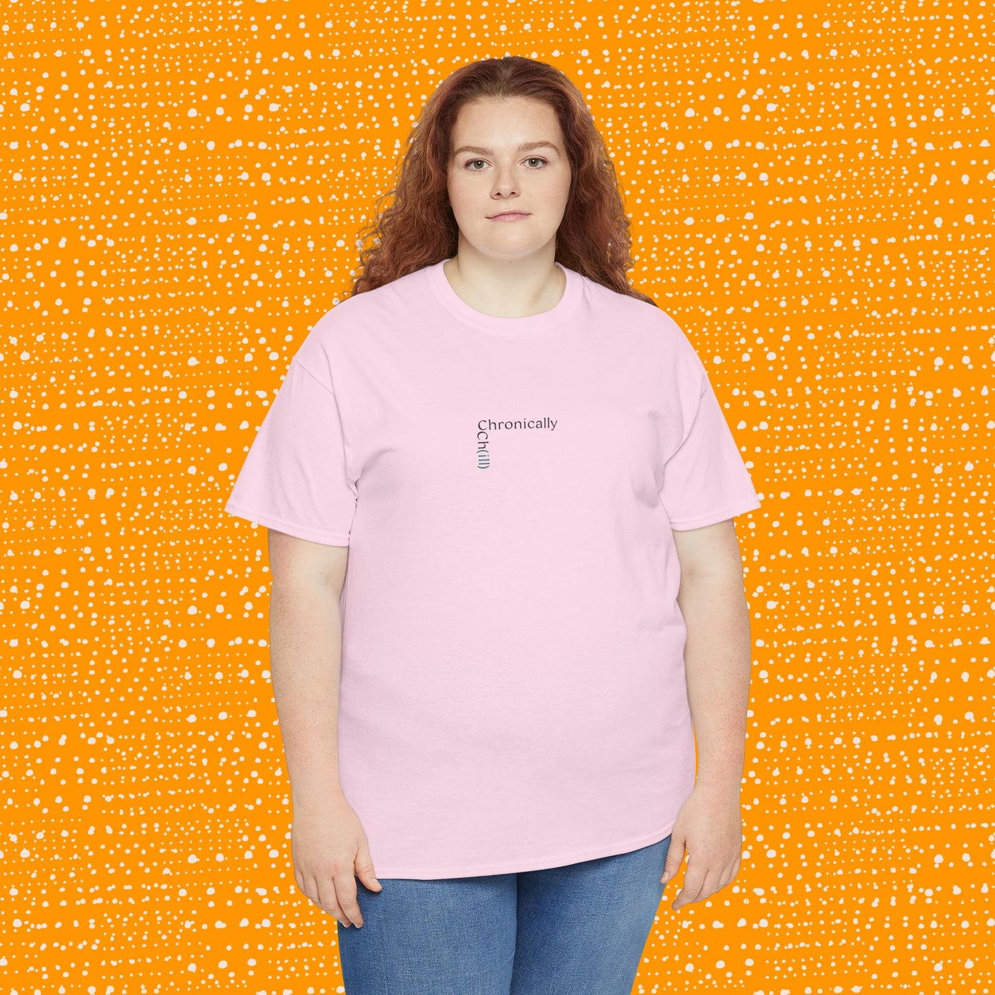 Chronically Ch(ill) - Unisex Tee