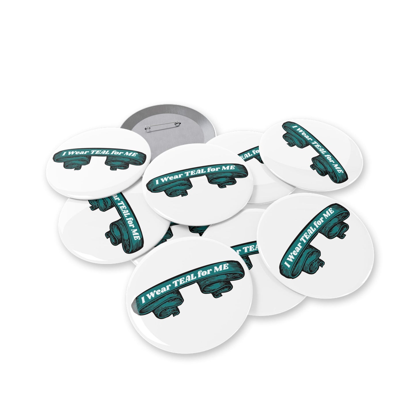 I Wear Teal For Me - Round Pin